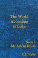 The World According to Luke Book I by Kadythe's Arts