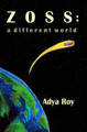 Zoss - A Different World by Adya Roy