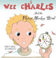 Wee Charles and the Flying Monkey Bird Kenneth Hughes 9780997084443
