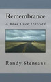 Remembrance by Randy Stensaas