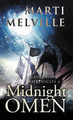 Midnight Omen: The Deja vu Chronicles Marti Melville 9780997102345