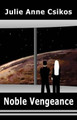 Noble Vengeance Julie Anne Csikos 9781469708652