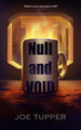 Null and Void by Joe Tupper