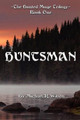 Huntsman by Michael R Wilson, MD