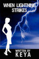 When Lightning Strikes by Keya