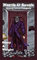 North & South: Mysery Loves Company Stacy Wright 9781481720793