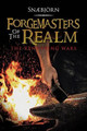 Forgemasters of the Realm: The Rendering Wars Snaebjorn 9781466982628