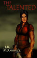 The Talented by J R McGinnity
