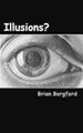 Illusions by Brian Borgford