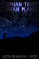 Orphan Tribe, Orphan Planet by Jonathan M Vick