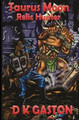 Taurus Moon: Relic Hunter D K Gaston 9781479332410