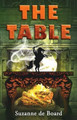 The Table by Suzanne De Board