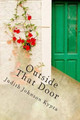 Outside That Door by Judith Johnson Kypta