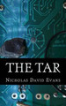 The Tar by Nicholas David Evans