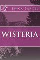 Wisteria Erica Barcel 9781484154632