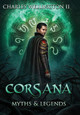 Corsana: Myths and Legends Charles Wellington, II 9780997255621
