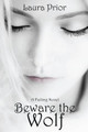 Beware the Wolf by Laura Prior
