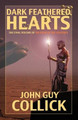 Dark Feathered Hearts by John Guy Collick