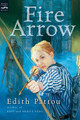Fire Arrow: The Second Song of Eirren Edith Pattou 9780152055301