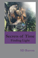Secrets of Time by Sd Barron