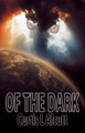 Of the Dark by Curtis L Alcutt