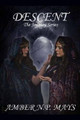 Descent by Amber N P Mays