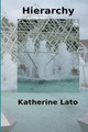 Hierarchy by Katherine Lato