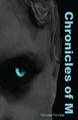 Chronicles of M by Nicholas Forristal