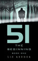 51: The Beginning Liz Reeder 9781480853218