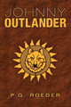 Johnny Outlander P G Roeder 9781480853669