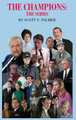 The Champions by Scott V Palmer