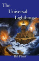 The Universal Lighthouse by Bill Plank