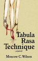 Tabula Rasa Technique by Moscow C Wilson