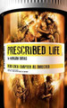 Prescribed Life by Jesse Starr