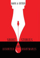 Short Stories and Assorted Nightmares Mark a Snyder 9781480880085