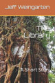 The Library by Jeff Weingarten