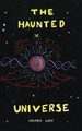 The Haunted Universe Lauren West 9781491875650