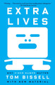 Extra Lives by Tom Bissell