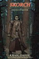 Skorch The Bounty Hunter by Kraig W Dafoe
