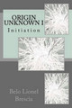 Origin Unknown I by Belo Lionel Brescia