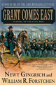 Grant Comes East by Newt Gingrich