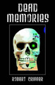 Dead Memories by Robert Crigger