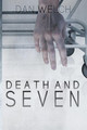Death and Seven by Dan Welch