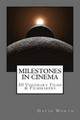 Milestones in Cinema by David Worth