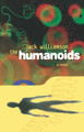 Humanoids Jack Williamson 9780312852535