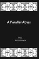A Parallel Abyss by K L Wicks