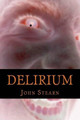 Delirium John Stearn 9781492977872