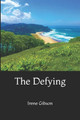 The Defying Irene Gibson 9781074764531