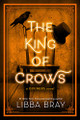 The King of Crows Libba Bray 9780316126090