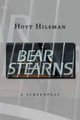 Bear Stearns by Hoyt Hilsman